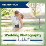 Ultimate Wedding Photography Checklist: Free Print-Out ...