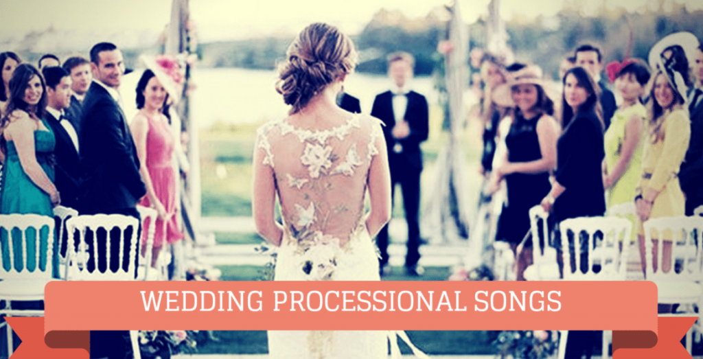 wedding processional songs