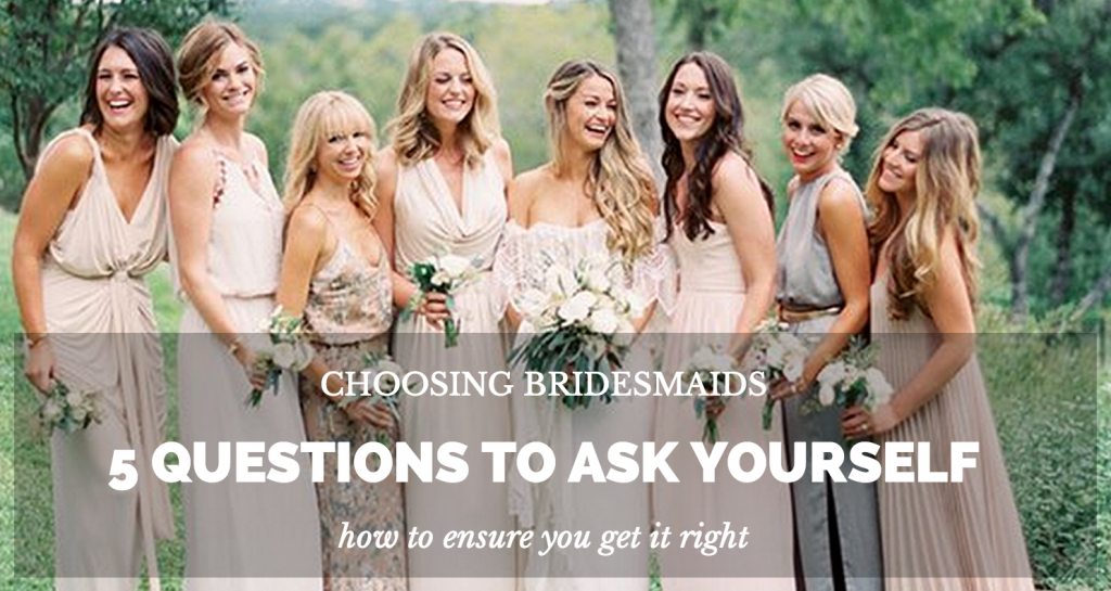 choosing bridesmaids