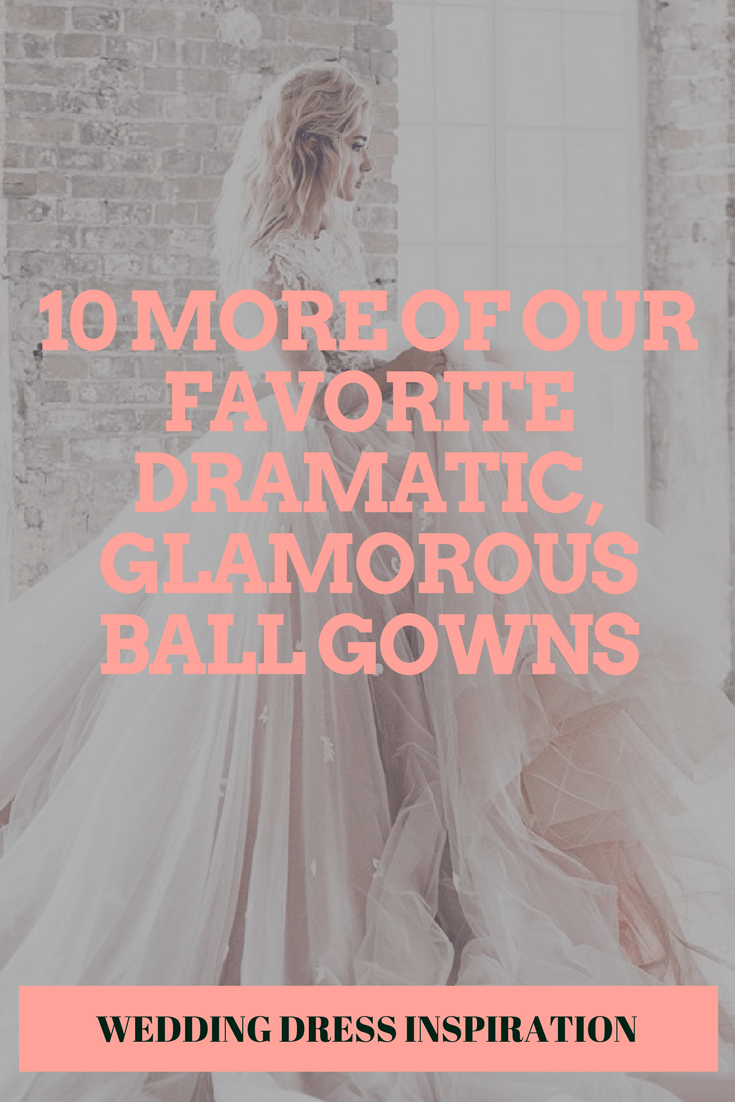 10 More Of Our Favorite Dramatic, Glamorous Ball Gowns