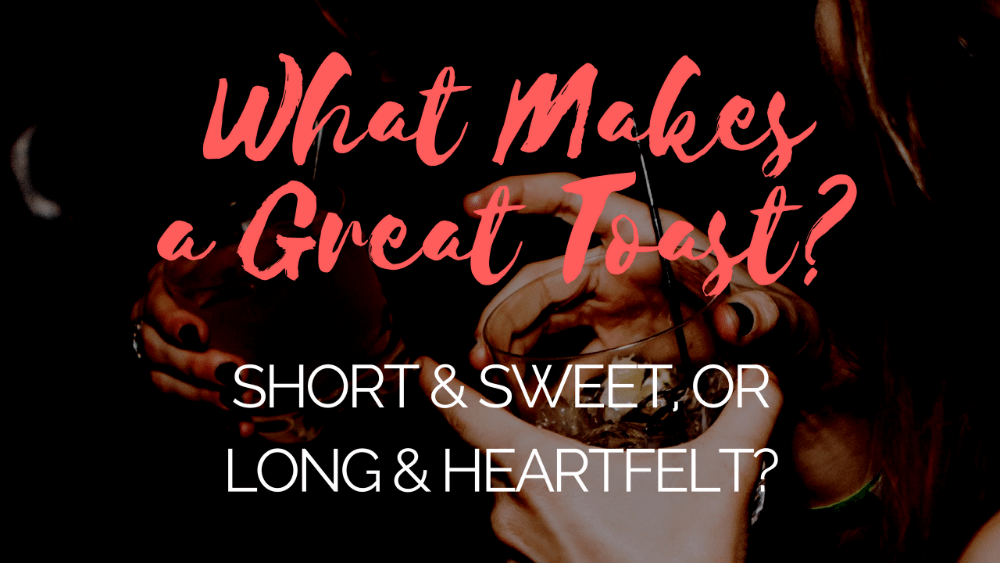what makes a great toast